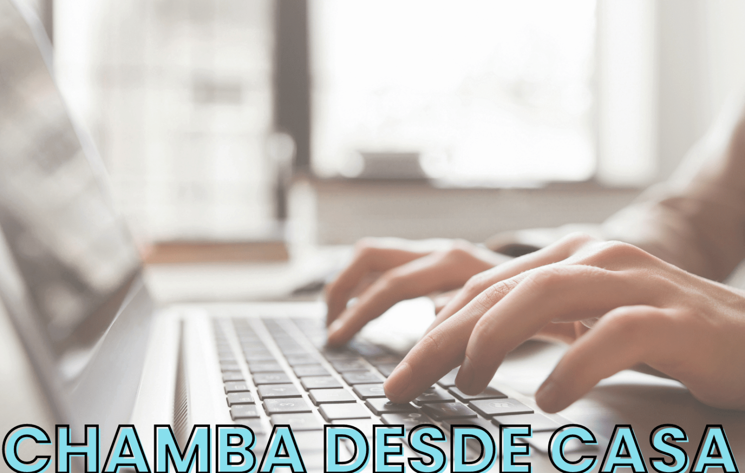 Chamba desde casa